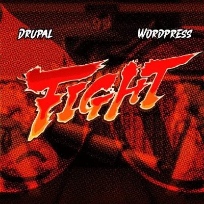Drupal vs. WordPress Animated fighting-game style graphic with “Drupal” and “WordPress” in opposite corners and the word “FIGHT” in flaming letters.